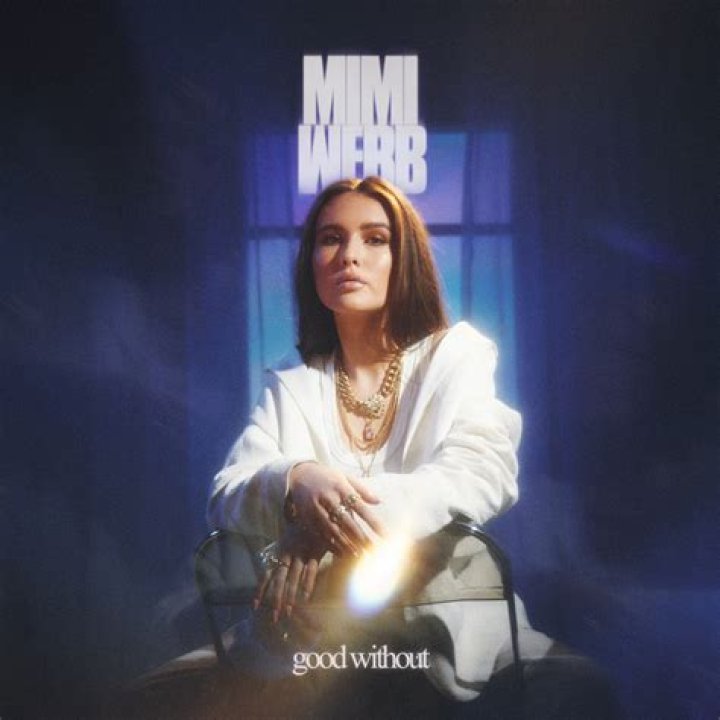 Good Without - Mimi Webb - best rap songs without n word