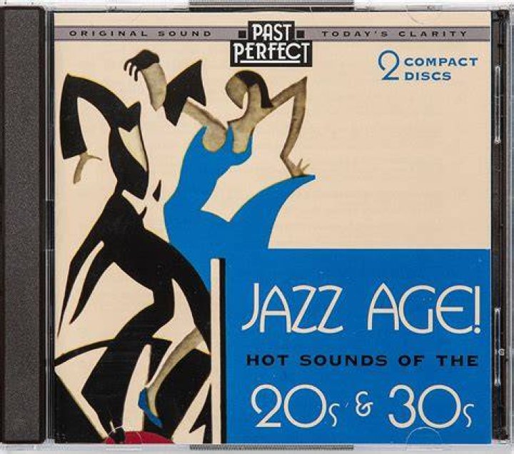 Jazz Age: Hot Sounds Of The 1920s &amp; 30s (Past Perfect) Expertly remastered - Jazz Dance songs