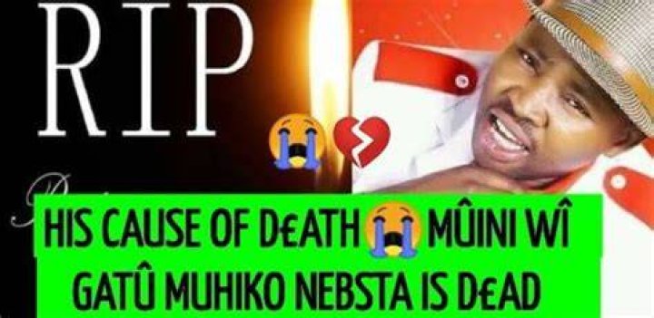 Muhiko Nebster death